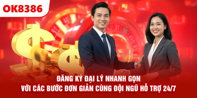 Đăng ký đại lý nhanh gọn với các bước đơn giản cùng đội ngũ hỗ trợ 24/7.