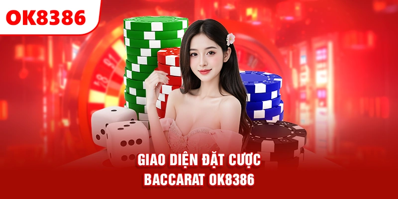 giao diện đặt cược baccarat OK8386