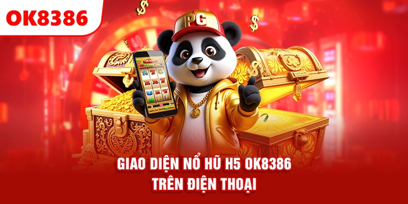 giao diện nổ hũ H5 OK8386 trên điện thoại